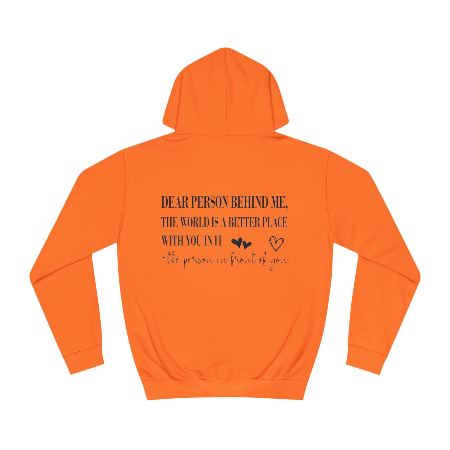 Dear Person Behind Me Unisex College Hoodie