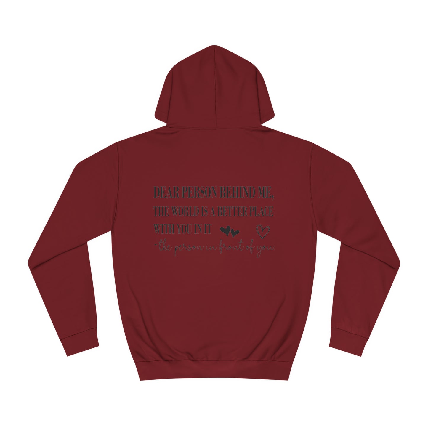 Dear Person Behind Me Unisex College Hoodie