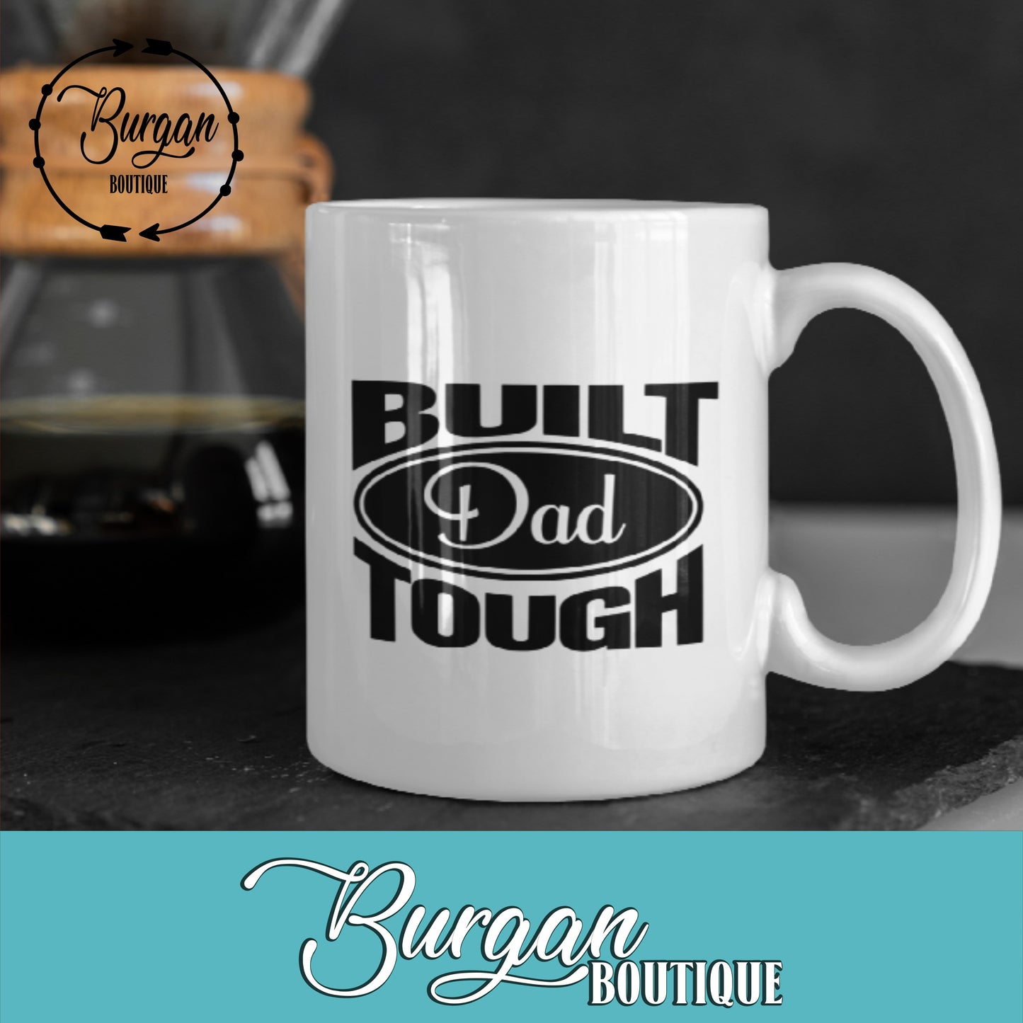 Built Dad Tough 11 oz Mug