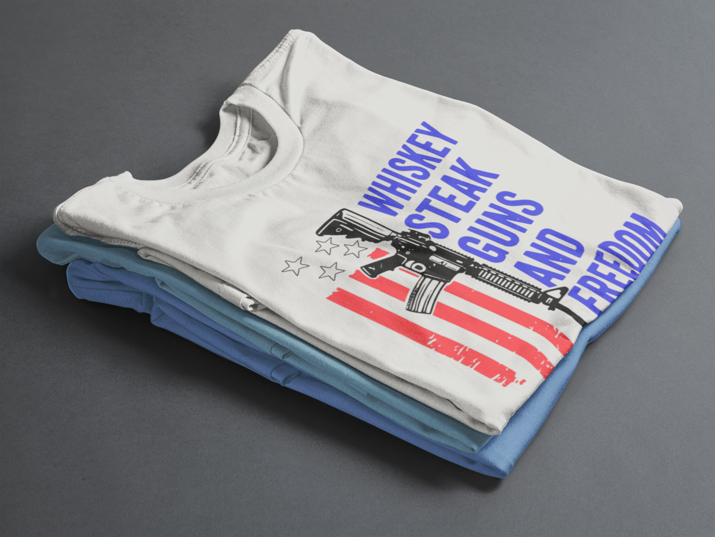 Whiskey, Steak, Guns, and Freedom Red, White, and Blue T-Shirt