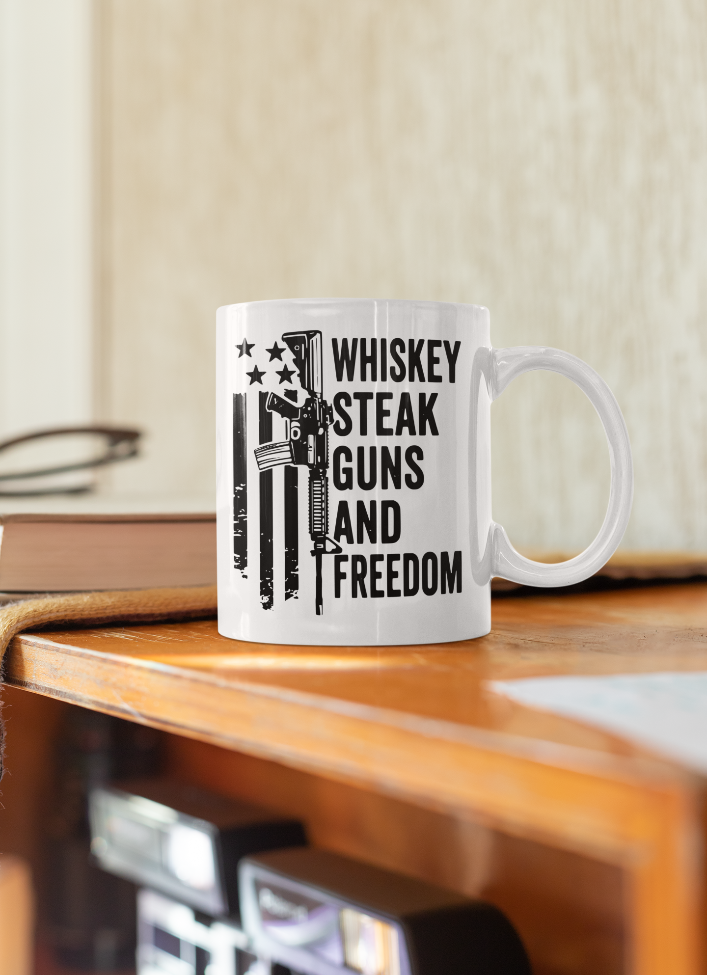 Whiskey, Steak, Guns, and Freedom 11 oz Mug