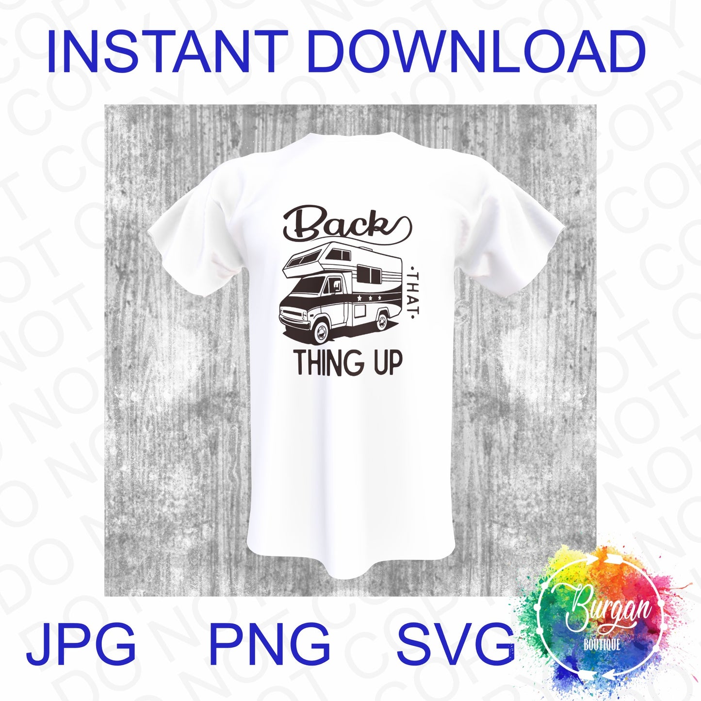 Back That Thing Up Funny Instant Digital Download SVG