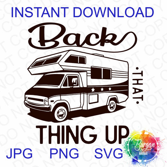 Back That Thing Up Funny Instant Digital Download SVG